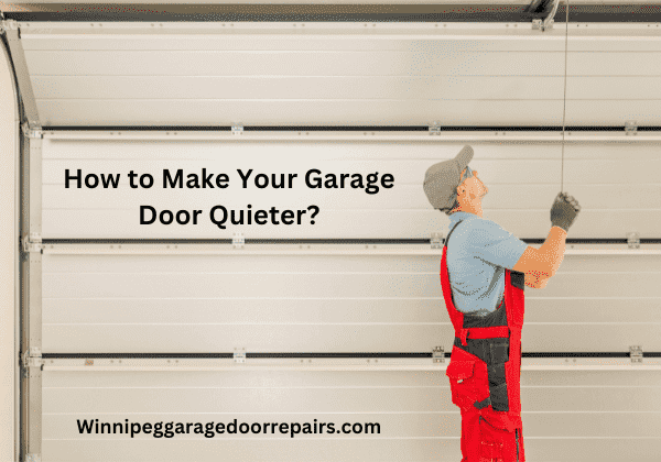 How to make garage door quiet