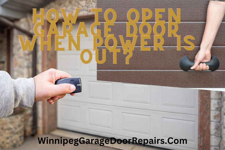 How To Open Garage Door When Power Is Out