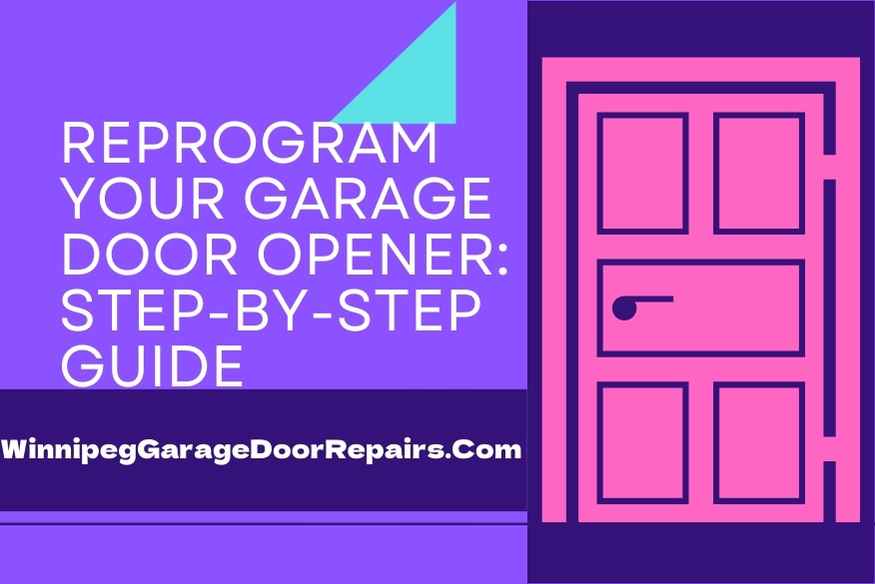 Reprogram Your Garage Door Opener Step-by-Step Guide