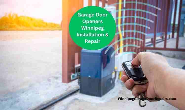 Garage Door Openers Winnipeg Installation & Repair