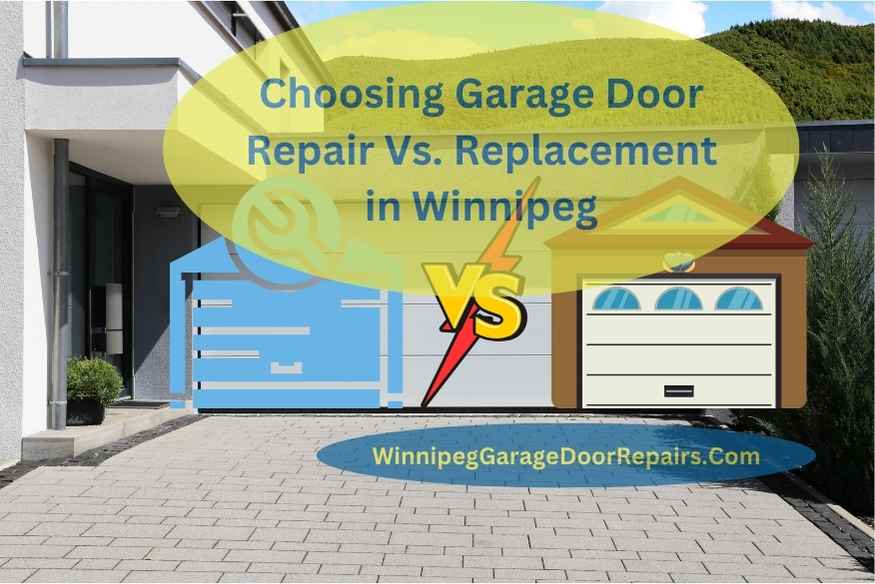 Choosing Garage Door Repair Vs. Replacement in Winnipeg