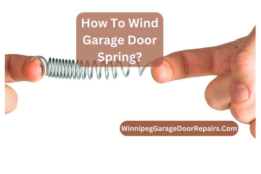 How To Wind Garage Door Spring