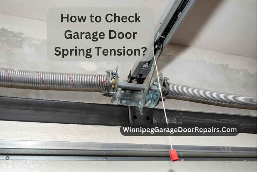 How to Check Garage Door Spring Tension