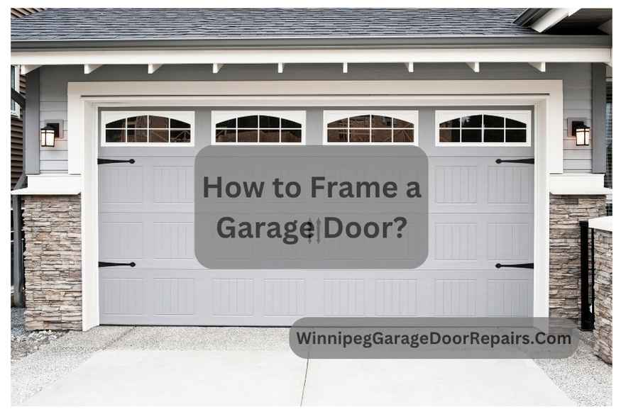 How to Frame a Garage Door