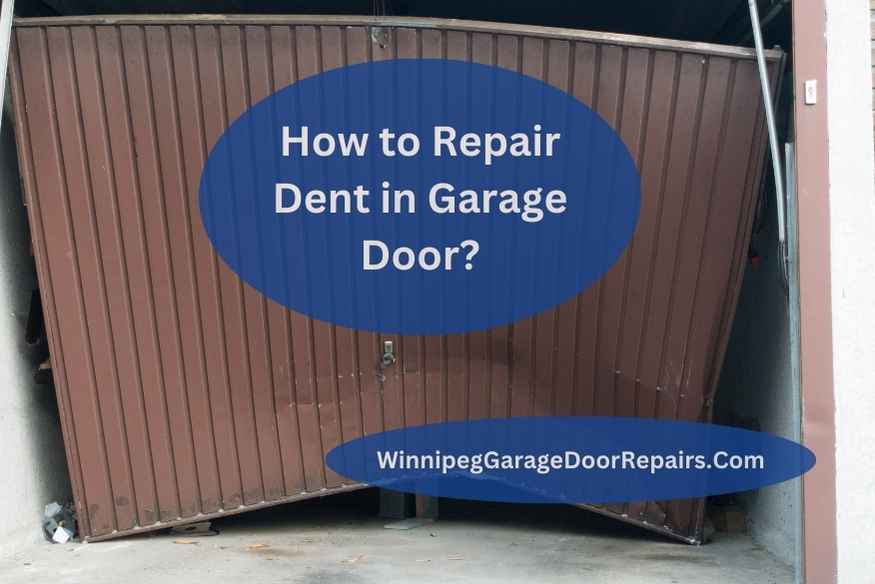 How to Repair Dent in Garage Door