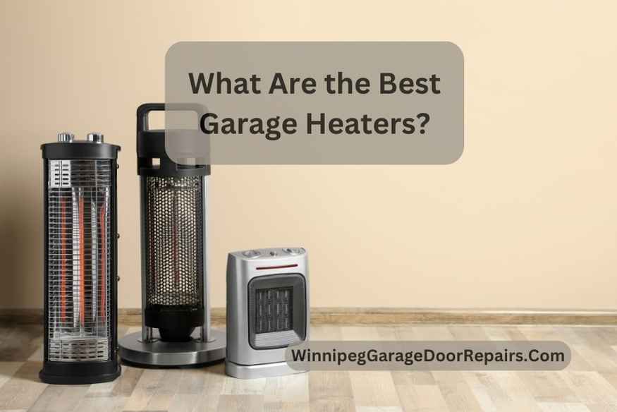 What Are the Best Garage Heaters