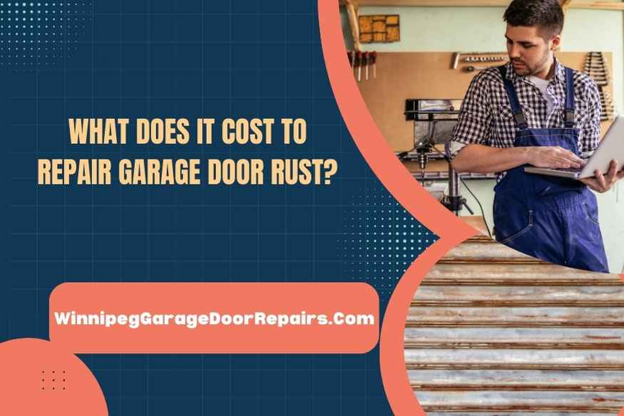 What Does It Cost to Repair Garage Door Rust?