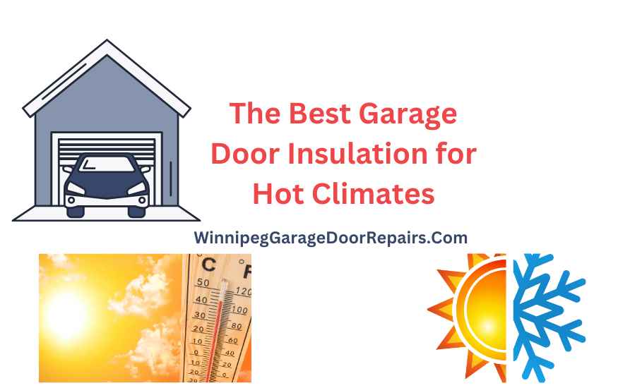 The Best Garage Door Insulation for Hot Climates