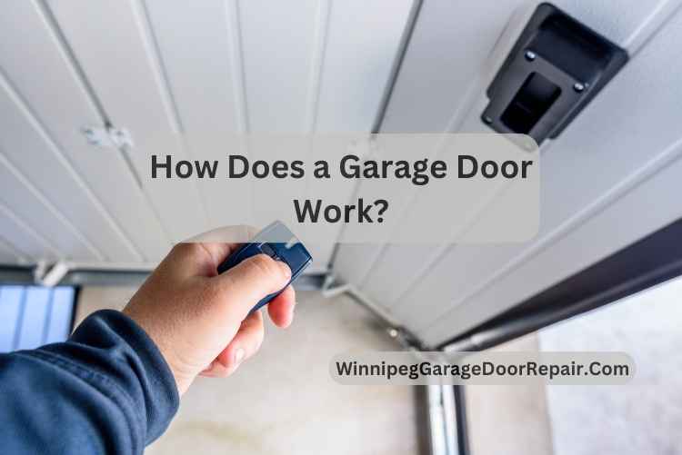 How Does a Garage Door Work?