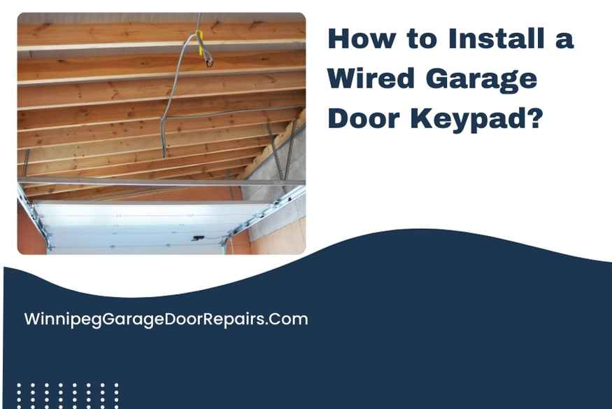How to Install a Wired Garage Door Keypad?