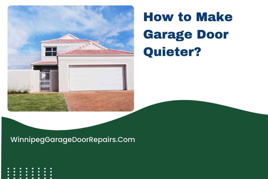 How to Make Your Garage Door Quieter