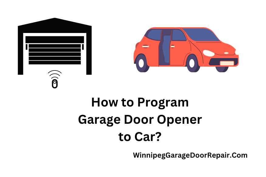 How to Program Garage Door Opener to Car?