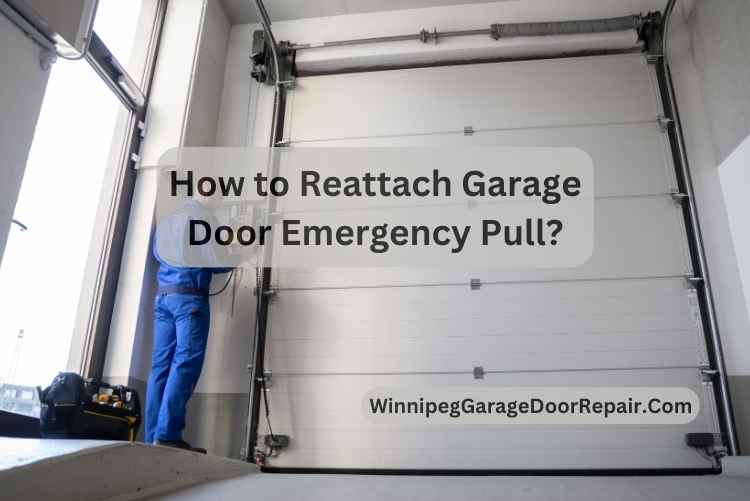 How to Reattach Garage Door Emergency Pull?