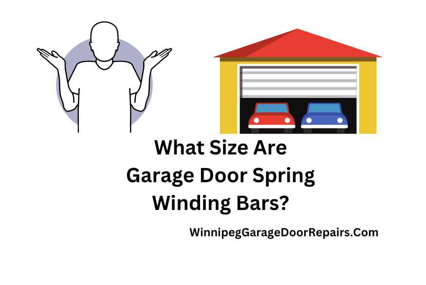 What Size Are Garage Door Spring Winding Bars?