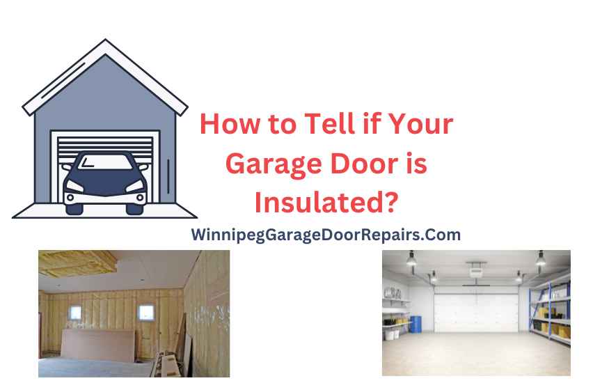 How to Tell if Your Garage Door is Insulated?
