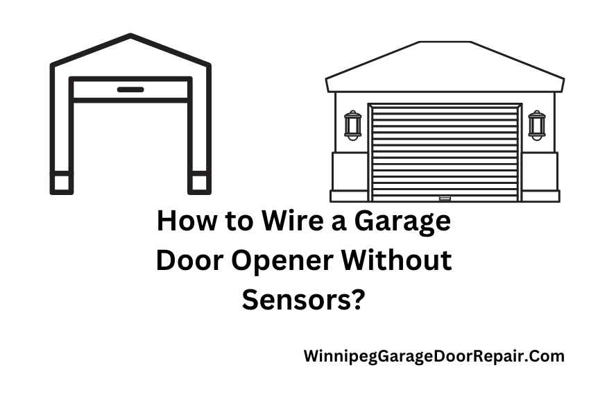 how to wire a garage door opener without sensors