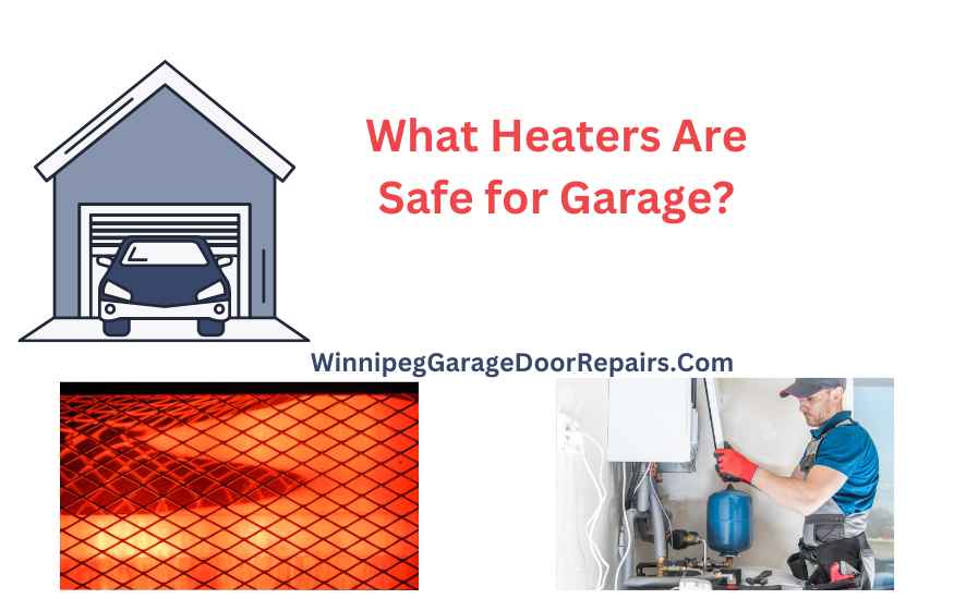 What Heaters Are Safe for Garage?