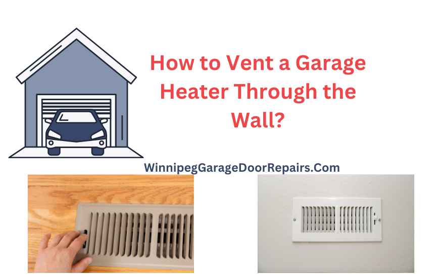 How to Vent a Garage Heater Through the Wall?