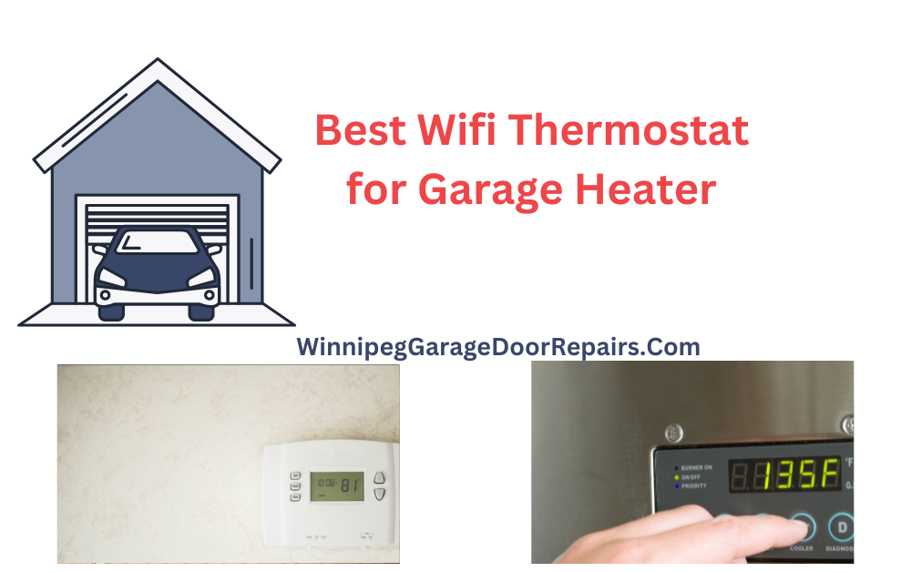 Best Wifi Thermostat for Garage Heater